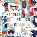 Bertille et Brindille